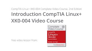 CompTIA Linux XK0 004 Complete Video Course  Introduction  Linux Video Course by Sander van Vugt [upl. by Luckett]