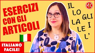 How to use Italian Definite Articles  Lets Practise Esercizi con gli articoli determinativi [upl. by Nommad299]