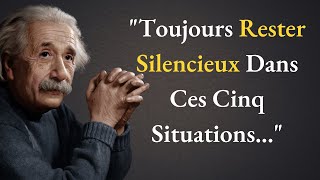 Toujours rester silencieux dans ces 5 situations  Albert Einstein  Citations inspirantes [upl. by Antonia784]