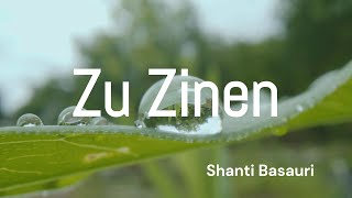 Shanti Basauri  Zu Zinen Lyric video [upl. by Mab]