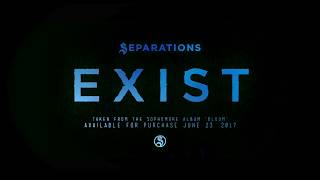 Separations  quotExistquot Official Lyric Video [upl. by Birdie]