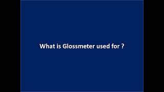 What is Glossmeter used for [upl. by Chellman]