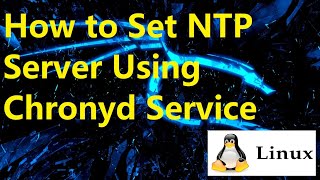 How To ADD NTP Server Using Chronyd  LINUX [upl. by Shelagh]