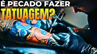 FAZER TATUAGEM É PECADO O QUE A BÍBLIA DIZ SOBRE A TATUAGEM [upl. by Ttihw725]