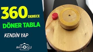 EVDEKİ MALZEMELERLE 360 DERECE DÖNER TABLA YAPIMI  AmcaOğlu [upl. by Lachman131]