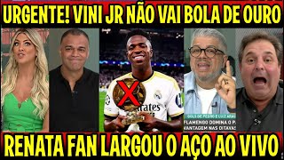 URGENTE VINI JR NÃO VIAJA PARA BOLA DE OURO quotRENATA FAN LARGOU AÇO E DEFENDEU VINI JR quotMAIOR ROUBO [upl. by Zebapda]