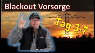 Blackout  Stromausfall für 10 Tage  Wie könnt ihr einfach Vorsorgen Phase IV 3  7 Tag [upl. by Ledeen900]