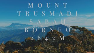 Malaysia 2nd Highest Mountain  Mount Trusmadi  2642m above sea level [upl. by Itnuahsa]