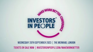 The Make Work Better conference from Investors in People [upl. by Aida]