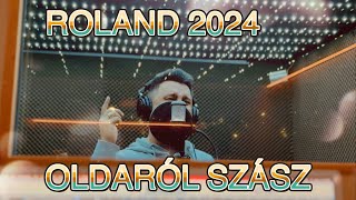 ROLAND 2024 X OLDALRÓL SZÁSZ PREMIER [upl. by Eellek]