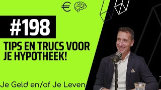 198  Tips en trucs voor je hypotheek met Boudewijn de Jong [upl. by Elledoj]