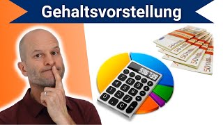 Gehaltsvorstellung berechnen 🧮 💸 für Bewerbung und Vorstellungsgespräch [upl. by Atenaz]