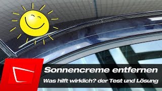 Sonnencreme Flecken entfernen  eingebrannte Sonnencremeflecken vom Autolack entfernen [upl. by Sutelc]