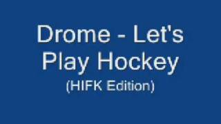 Drome  LETS PLAY HOCKEY IFK Edition HQ [upl. by Macri709]