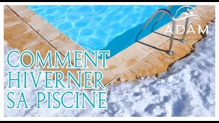 Comment hiverner sa piscine [upl. by Shetrit]