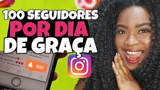 SITE GRÁTIS COMO GANHAR 100 SEGUIDORES POR DIA NO INSTAGRAM 2024 melhor forma [upl. by Assilen568]