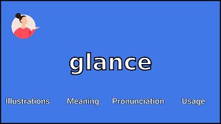 GLANCE  Meaning and Pronunciation [upl. by Otto]