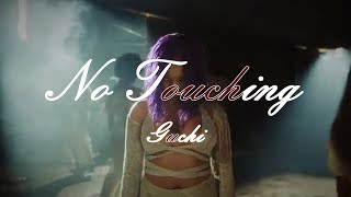 Guchi  No Touching Music video  lyrics [upl. by Asselam]