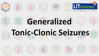 Generalized Tonic Clonic Seizures [upl. by Marc]