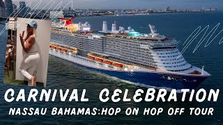 CARNIVAL CELEBRATION  NASSAU BAHAMAS HOP ON HOP OFF TOUR [upl. by Nairbo252]