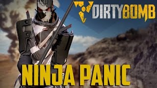 Dirty Bomb  Ninja Panic [upl. by Ahsoek144]