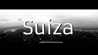 How to pronounce Suiza in Spanish [upl. by Rufus]