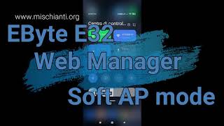 LoRa EByte E32 Web Manager smartphone Soft AP mode configuration send messages custom layout [upl. by Los712]