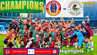 Durand Cup💥Final Darby East Bengal FC vs Mohun Bagan SG Match Highlights 10 [upl. by Endor155]