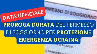 💥 PROROGA DURATA DEL PERMESSO DI SOGGIORNO PER PROTEZIONE IN SEGUITO EMERGENZA UCRAINA [upl. by Atled]