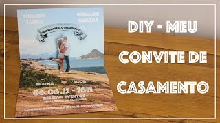 DIY CONVITE DE CASAMENTO  MEU CONVITE [upl. by Wilkie]