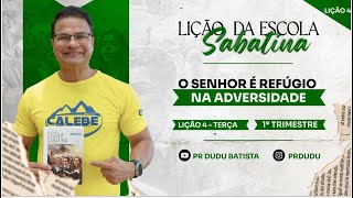 Lição da Escola Sabatina Terça 23012024 quotO Senhor é Refúgio na Adversidadequot com Pr Dudu [upl. by Ayekahs]