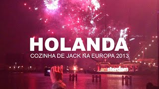 Reveillon em Amsterdam  Holanda  A Maravilhosa Cozinha de Jack na Europa S01E03 [upl. by Anneres]