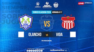 EN VIVO Olancho Vs Vida  Jornada 17 Torneo Clausura 2024 de Liga Nacional [upl. by Ytsur580]