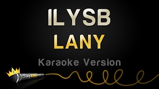 LANY  ILYSB Karaoke Version [upl. by Ecienaj]