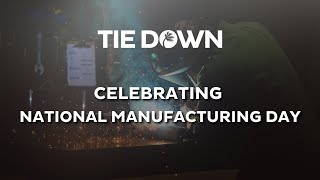 Tie Down Celebrates National Manufacturing Day [upl. by Akemed]