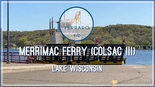 Merrimac Ferry Colsac III  Lake Wisconsin [upl. by Ally]