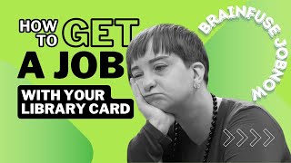 How to Get a Job with Your Library Card  BrainFuse JobNow [upl. by Aicittel]