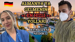 ALMANYAYA EN HIZLI GİDİŞ YOLU  81A VİZESİ NEDİR  ALMANYADA DENKLİK VE İŞ BULMA SÜRECİ [upl. by Alford]