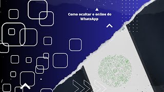 Como Ocultar o Online do WhatsApp oficial [upl. by Mal]