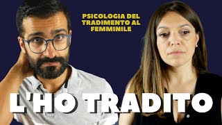 Lho tradito Psicologia del tradimento al femminile [upl. by Golda]