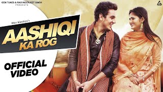 Aashiqi Ka Rog Official Video  Diler Kharkiya  Anjali Raghav  Haryanvi Song [upl. by Everett]