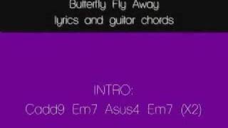 Butterfly fly awayLyrics and Guitar chordsMiley Cyrus [upl. by Lananna12]