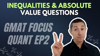 Inequalities and Absolute Value Concepts on the GMAT  GMAT Focus Math Starter Kit EP2 [upl. by Munafo505]