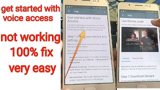 Any Andoid Phone Get Started With Voice Access Not Working 100 fix [upl. by Hardigg]