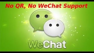 No QR No WeChat Support To Create Account [upl. by Ettenel938]