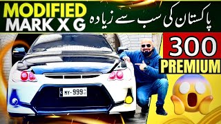 MARK X G 300 PREMIUM  BEST MODIFIED MARK X IN PAKISTAN [upl. by Adnouqal]