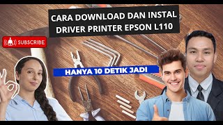 CARA DOWNLOAD DAN INSTAL DRIVER PRINTER EPSON L110 [upl. by Ained]