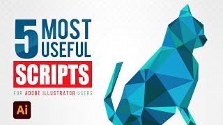 5 Most Useful Scripts for Illustrator Users  Free Scripts  Illustrator scripts  Install script [upl. by Hachmin]