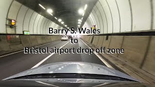 Barry S Wales to Bristol airport drop off zone [upl. by Killarney]