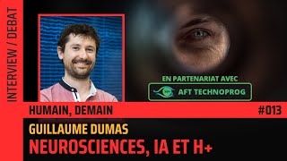 🎙H neurosciences et Intelligence Artificielle avec Guillaume Dumas🎙 [upl. by Anibla]